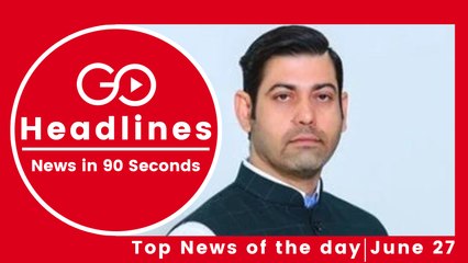 Top News Headlines of the Hour (27 June, 1:30 PM)