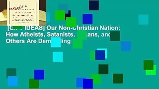 [GIFT IDEAS] Our Non-Christian Nation: How Atheists, Satanists, Pagans, and Others Are Demanding