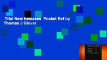 Trial New Releases  Pocket Ref by Thomas J Glover