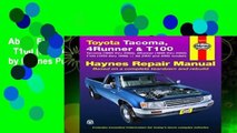 About For Books  Toyota Tacoma, 4Runner   T100 (93 - 04) (Haynes Repair Manual) by Haynes Publishing