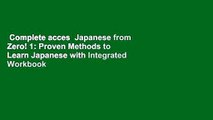 Complete acces  Japanese from Zero! 1: Proven Methods to Learn Japanese with Integrated Workbook