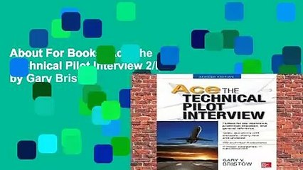 About For Books  Ace The Technical Pilot Interview 2/E by Gary Bristow