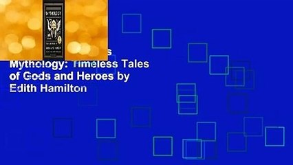 Trial New Releases  Mythology: Timeless Tales of Gods and Heroes by Edith Hamilton