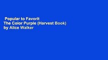 Popular to Favorit  The Color Purple (Harvest Book) by Alice Walker