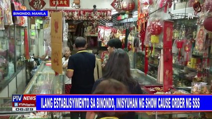 Ilang establisyimento sa Binondo, inisyuhan ng show cause order ng SSS