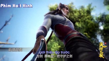 Thiên Hành Cửu Ca phần 2 tập 8 Vietsub FHD