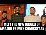 Meet the new Judges of Amazon Prime's Comicstaan