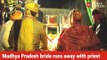 Madhya Pradesh bride runs away with priest who performed her wedding two weeks ago