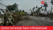 Cyclone Fani wreaks havoc in Bhubaneswar