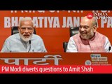 PM Modi diverts questions to Amit Shah in his first-ever press meet