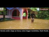 Kerala under siege as heavy rains trigger landslides