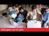 Delhi gears up for polls before the sixth phase of Lok Sabha elections