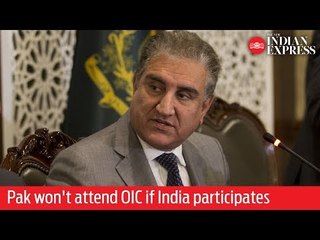 Pak Foreign Minister won't attend OIC if India participates in it