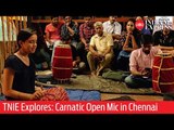 TNIE Explores: Carnatic Open Mic in Chennai