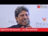 Kapil Dev on his favourite cricketers, and it's not Kohli or Dhoni!