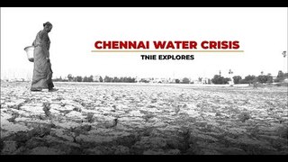 Where is our water, an anguished Chennai cries
