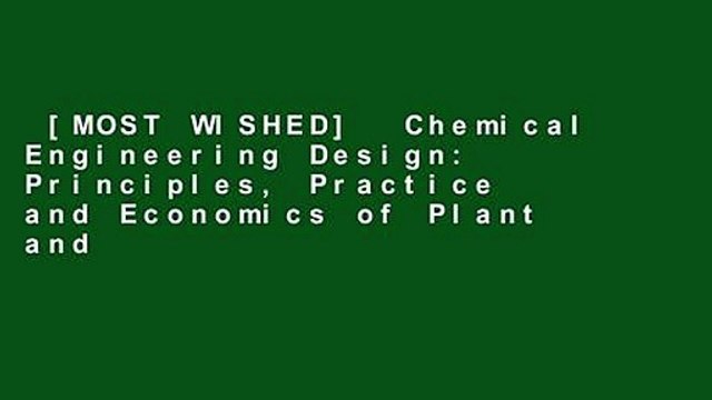 [MOST WISHED] Chemical Engineering Design: Principles, Practice and Economics of Plant and