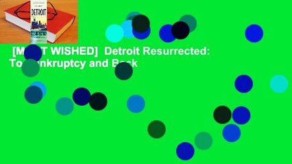 [MOST WISHED]  Detroit Resurrected: To Bankruptcy and Back