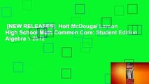 [NEW RELEASES]  Holt McDougal Larson High School Math Common Core: Student Edition Algebra 1 2012