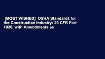 [MOST WISHED]  OSHA Standards for the Construction Industry: 29 CFR Part 1926, with Amendments as