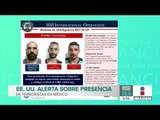 Alertan sobre posible presencia de terroristas de ISIS en México | Noticias con Francisco Zea