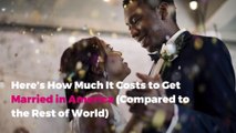 Here’s How Much It Costs to Get Married in America (Compared to the Rest of World)