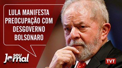 Lula manifesta preocupação com desgoverno Bolsonaro