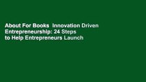 About For Books  Innovation Driven Entrepreneurship: 24 Steps to Help Entrepreneurs Launch