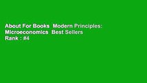 About For Books  Modern Principles: Microeconomics  Best Sellers Rank : #4