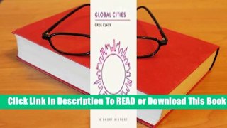 [Read] Global Cities: A Short History  For Kindle