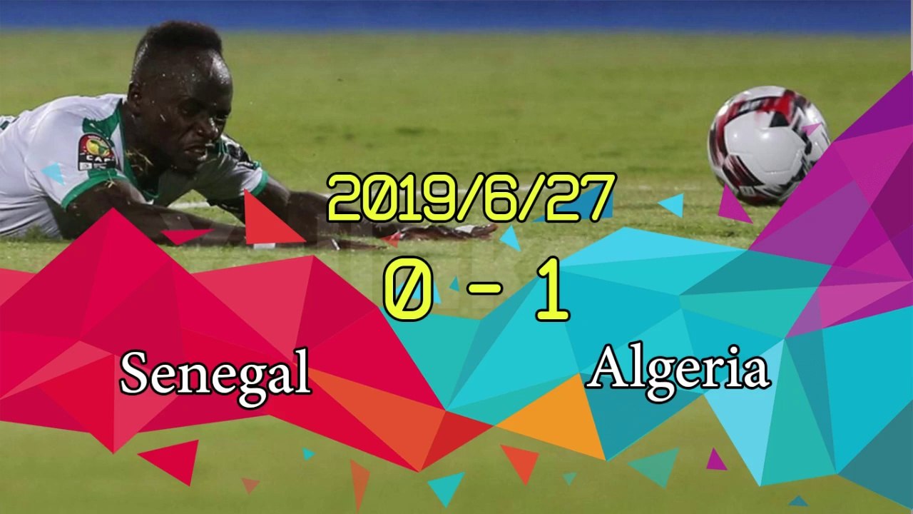 Algeria vs Senegal 1-0 Highlights & All Goals - CAN 2019