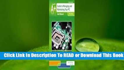 Online Lab Manual for Andrews' A+ Guide to Managing & Maintaining Your Pc, 8th  For Online