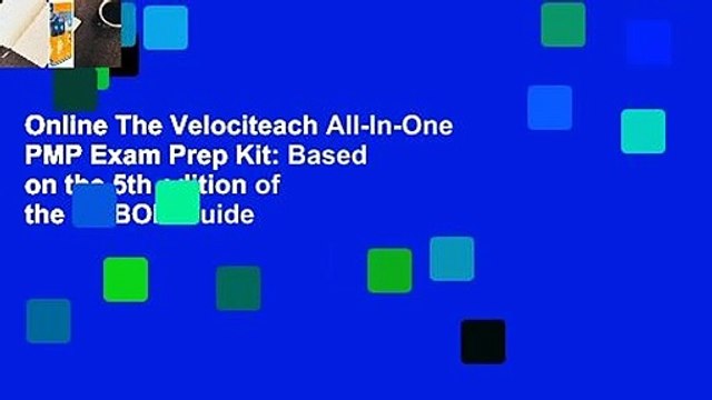 Online The Velociteach All-In-One PMP Exam Prep Kit: Based on the 5th edition of the PMBOK Guide