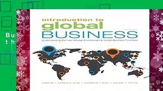 Introduction to Global Business: Understanding the International Environment   Global Business