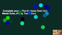Complete acces  The Duchess Deal (Girl Meets Duke, #1) by Tessa Dare
