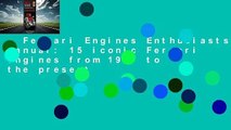 Ferrari Engines Enthusiasts' Manual: 15 iconic Ferrari engines from 1947 to the present