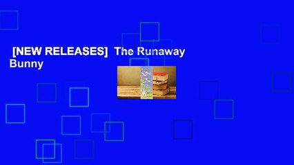 [NEW RELEASES]  The Runaway Bunny