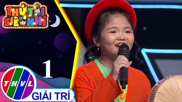 THVL | Thử tài siêu nhí 2019 - Tập 1[4]: Buôn bấc buôn dầu - Trần Thu Hằng