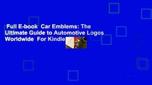 Full E-book  Car Emblems: The Ultimate Guide to Automotive Logos Worldwide  For Kindle