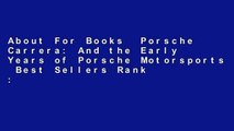 About For Books  Porsche Carrera: And the Early Years of Porsche Motorsports  Best Sellers Rank :