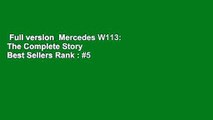 Full version  Mercedes W113: The Complete Story  Best Sellers Rank : #5