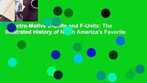Electro-Motive E-Units and F-Units: The Illustrated History of North America's Favorite