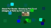 About For Books  Strasburg Rail Road (Images of Rail) by Eric S Conner