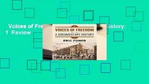 Voices of Freedom: A Documentary History: 1  Review