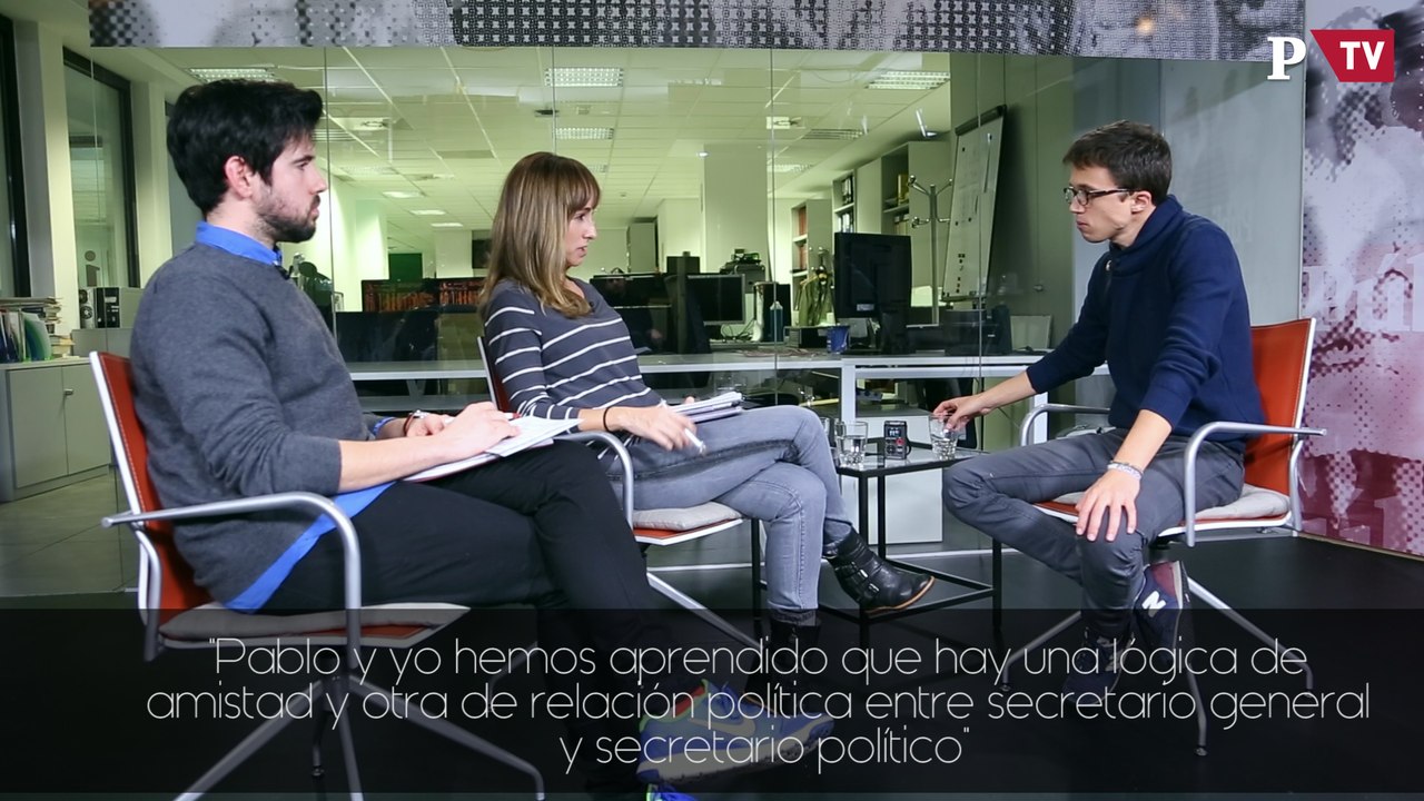 Íñigo Errejón -  " Pablo y yo hemos aprendido que hay una lógica de amistad y otra de relación política entre secretario general y secretario político"