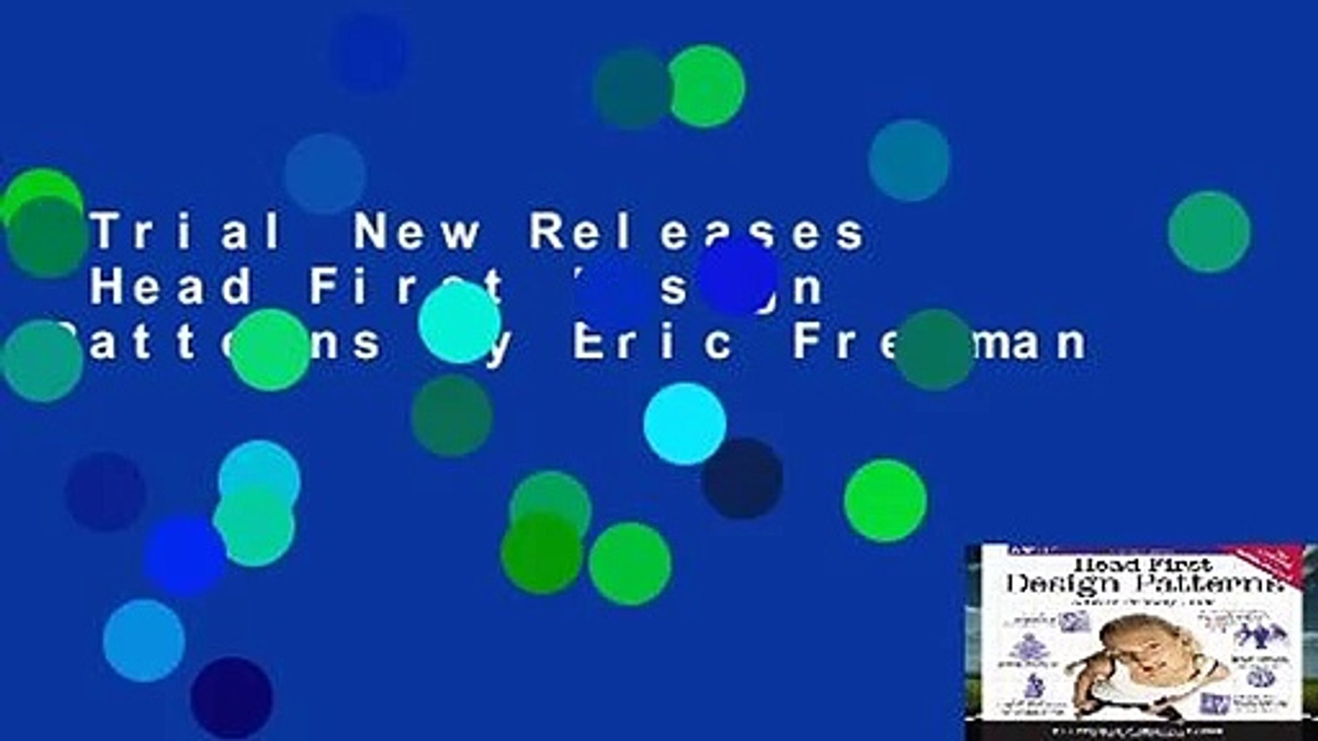 Trial New Releases  Head First Design Patterns by Eric Freeman