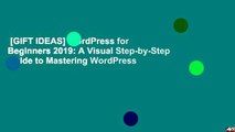 [GIFT IDEAS] WordPress for Beginners 2019: A Visual Step-by-Step Guide to Mastering WordPress