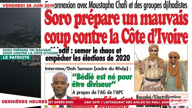Le Titrologue du 28 Juin 2019 : Soro prépare un mauvais coup contre la Côte d’Ivoire