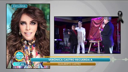 Platicamos con verónica Castro sobre el fallecimiento de Gualberto Castro. | Venga La Alegría