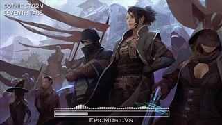 Epic Fantasy  | Gothic Storm - Seventh Tale - Epic Music VN